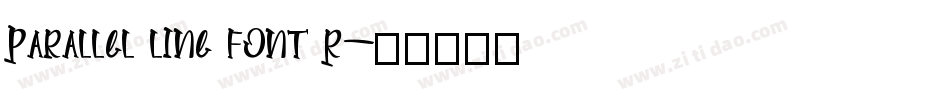 Parallel line font R字体转换